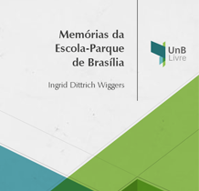 Memórias da Escola-Parque de Brasília