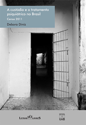 A custódia e o tratamento psiquiátrico no Brasil: censo 2011