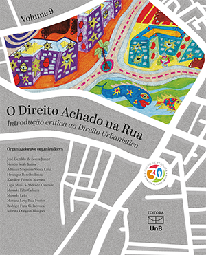 O Direito Achado na Rua:introdução crítica ao direito urbanístico (Volume 9)