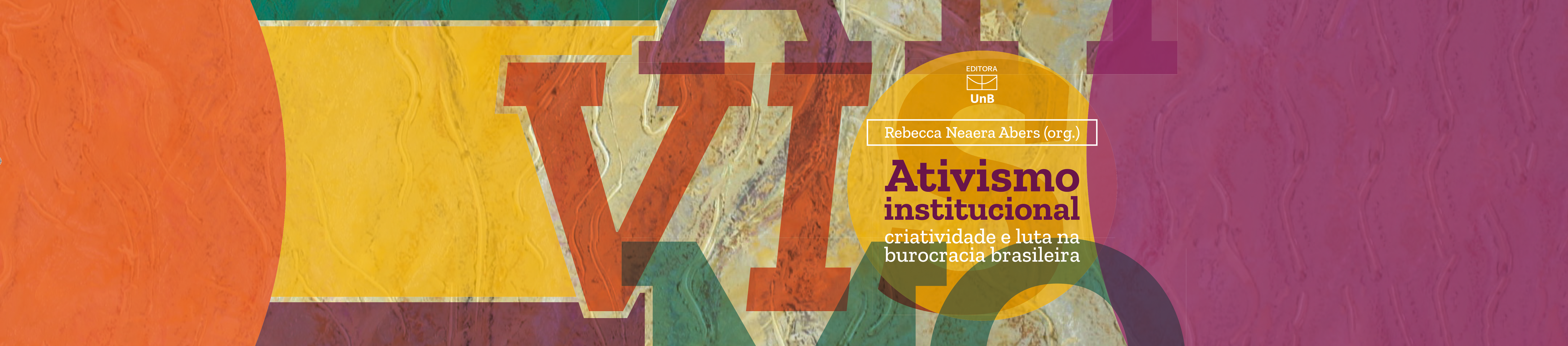 Ativismo institucional criatividade e luta na burocracia brasileira